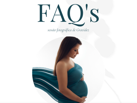FAQ's - Sessão Fotográfica de Gravidez
