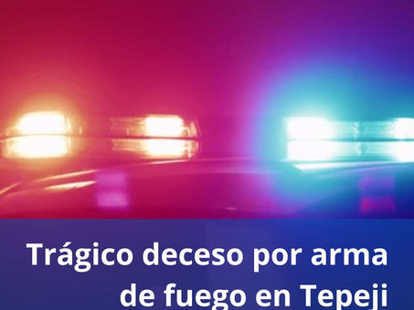 Trágico deceso por arma de fuego en Tepeji