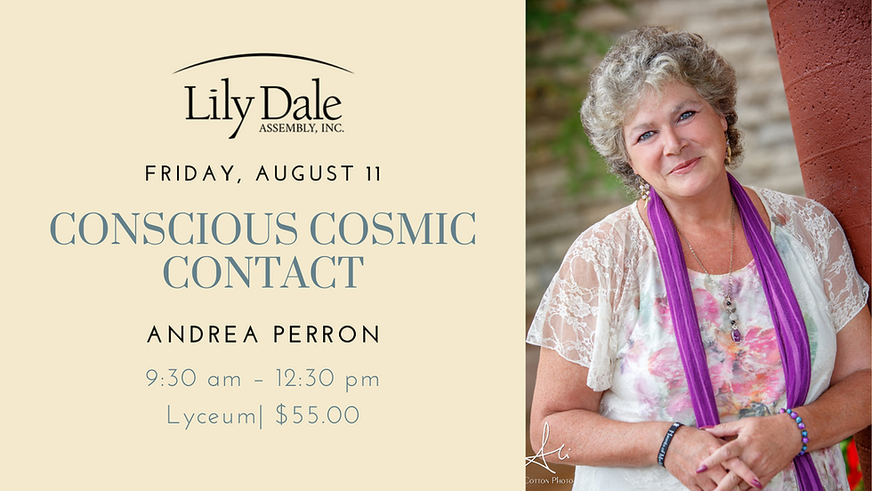 Andrea Perron: Conscious Cosmic Contact