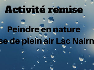 Activité remise / Peindre en nature