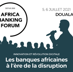 AFRICA BANKING FORUM (5-6 juillet 2021)