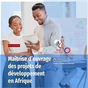Appel à candidatures Master 2 en Maîtrise d’ouvrage des projets de développement en Afrique (UCAC/AFD)