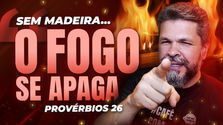 #055 - Sem Madeira o Fogo se Apaga
