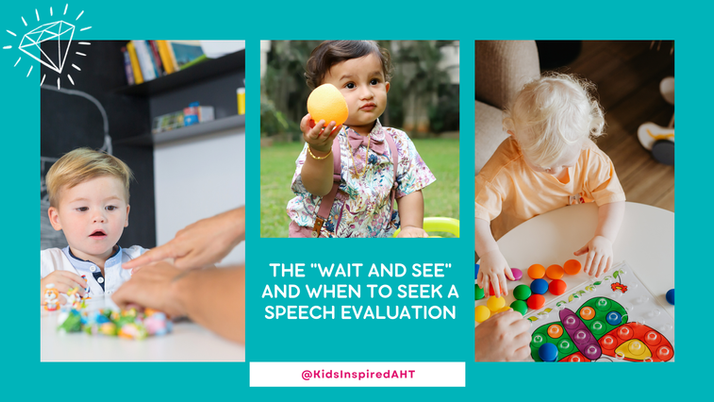 The "Wait and See" and When to Seek a Speech Evaluation