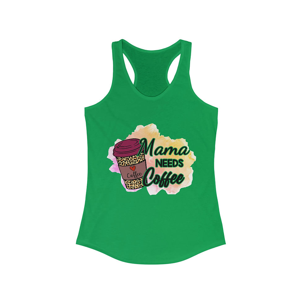 Thumbnail: Women's Ideal Racerback Tank "Mama Needs Coffee"