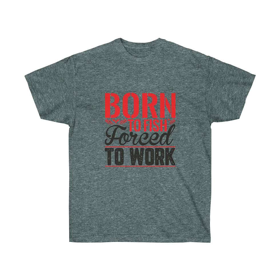 Thumbnail: Ultra Cotton Tee "Born to Fish"