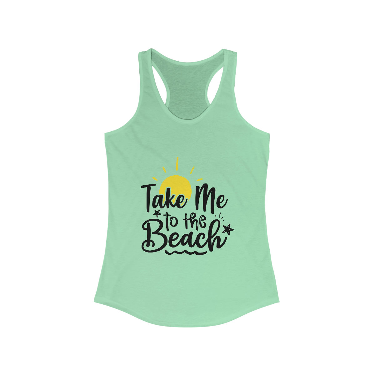 Women's Ideal Racerback Tank "Take Me To The Beach"