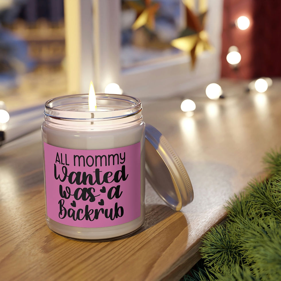 Thumbnail: Scented Candles, 9oz "All Mommy wanted was a Backrub"