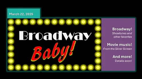 Broadway Baby! Concert - Mar 22 2025