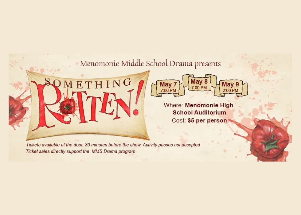 Menomonie Middle School Drama presents Something Rotten Jr. - opens May 7th
