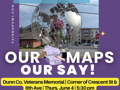 Menomonie hosts June 4th rally - Our Maps, Our Say