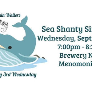 Menomin Wailers: Sea Shanty Sing-Along - September 16th