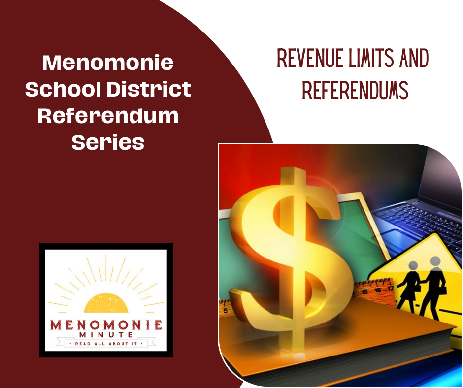 Menomonie School District Referendum Series Revenue Limits and