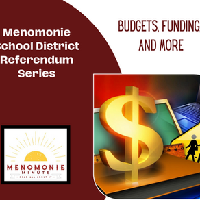 Menomonie School District Referendum Series - Budgets, Funding, and More