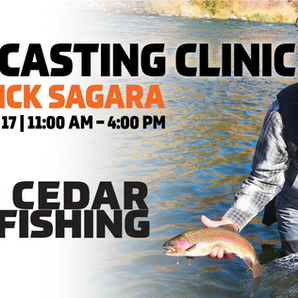 Free Casting Clinic at Red Cedar Fly Fishing - May 17th