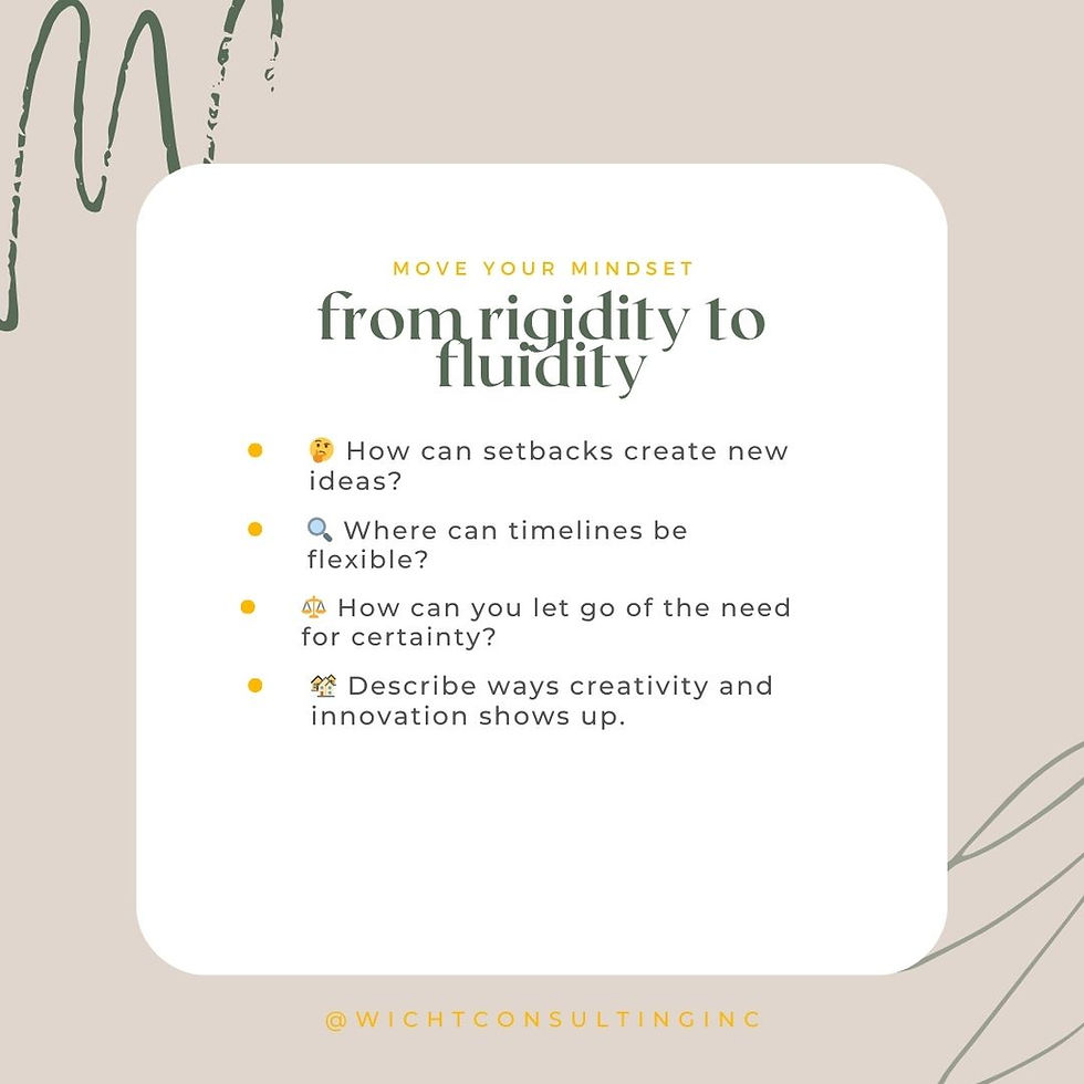 Moving from Rigidity to Fluidity: Finding Strength in Adaptability