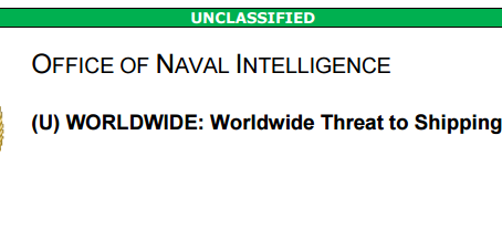 Office of Naval Intelligence (ONI) - Worldwide Threat to Shipping (WTS) Report