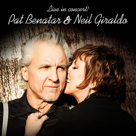 PAT BENATAR & NEIL GIRALDO