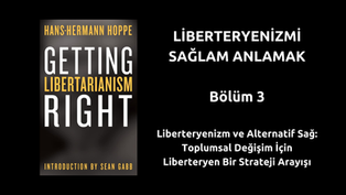 Liberteryenizm ve Alternatif Sağ