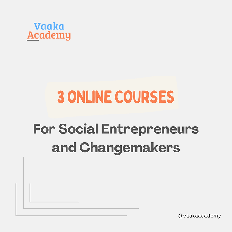 3 Online Courses for Social Entrepreneurs and Changemakers