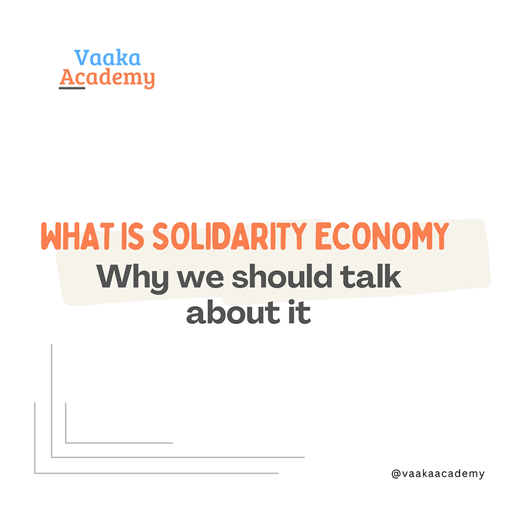 What is Solidarity Economy and Why We Should Talk About It