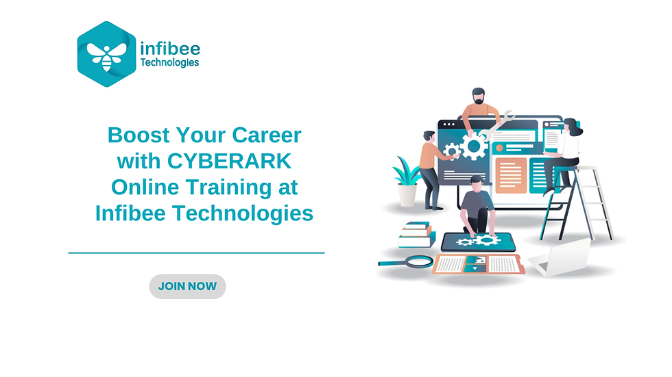 Accelerate Your Career with CyberArk Online Training at Infibee Technologies