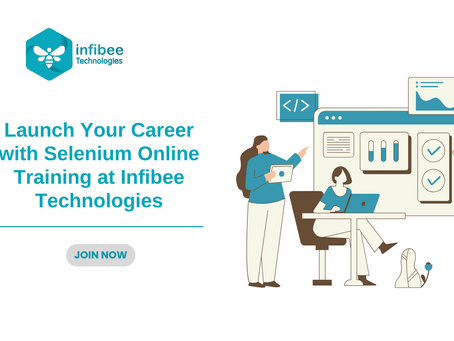 Launch Your Career with Selenium Online Training at Infibee Technologies