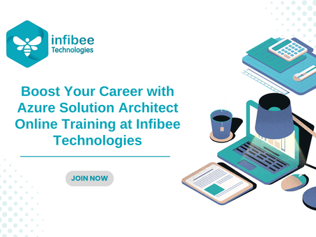 Boost Your Career with Azure Solution Architect Online Training at Infibee Technologies