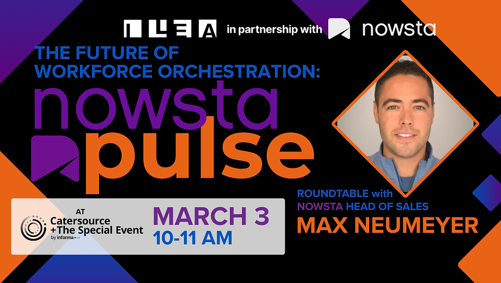 The Future of Workforce Orchestration: Nowsta Pulse @ Catersouce + The Special Event
