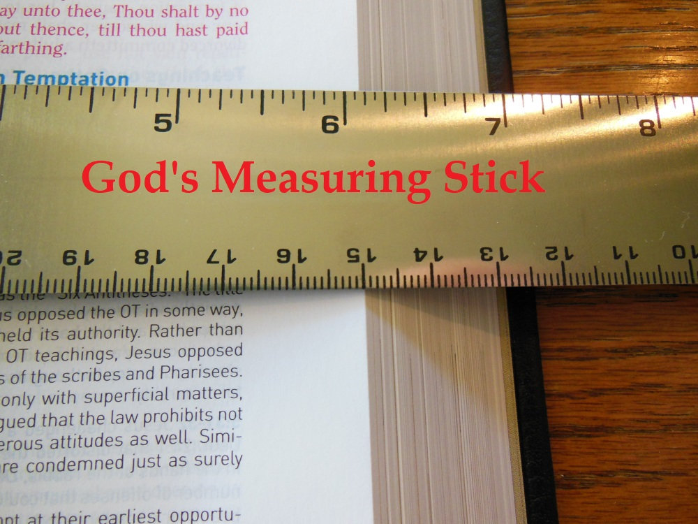 GOD’S MEASURING STICK