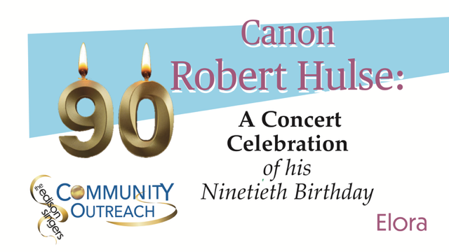 A Concert Celebration of Canon Robert Hulse’s 90th birthday