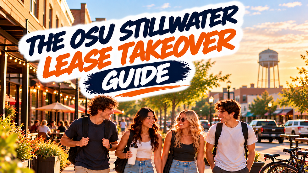 The OSU Stillwater Lease Takeover Guide
