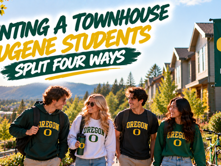 Renting a Townhouse Eugene Students Split Four Ways
