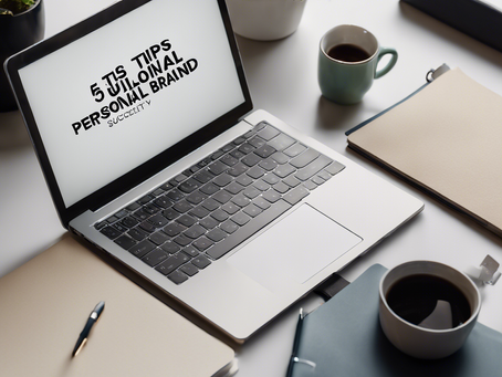 5 Tips for Building Your Personal Brand Successfully
