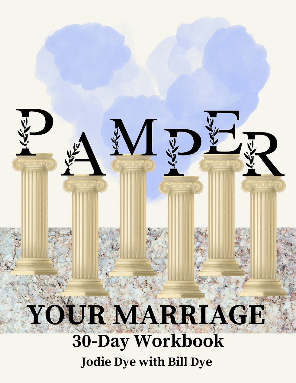 Pamper Your Marriage: A 30-Day Journey to Renew Love, Faith, and Connection