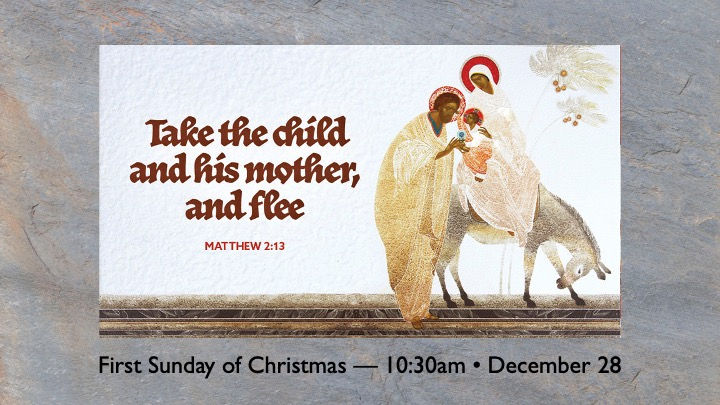 Lessons and Carols of Christmas — First Sunday of Christmas