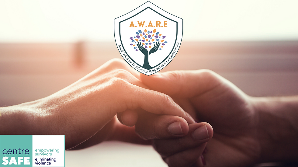 AWARE — Adult Wisdom to Advance Respect and Empowerment