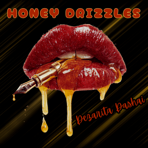 Drizzle Honey Rapper Honey Drizzles-Physical CD | Dezarita Dashai