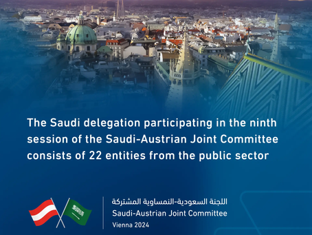The joint Saudi-Austrian committee will have its ninth session with a focus on mutual growth.