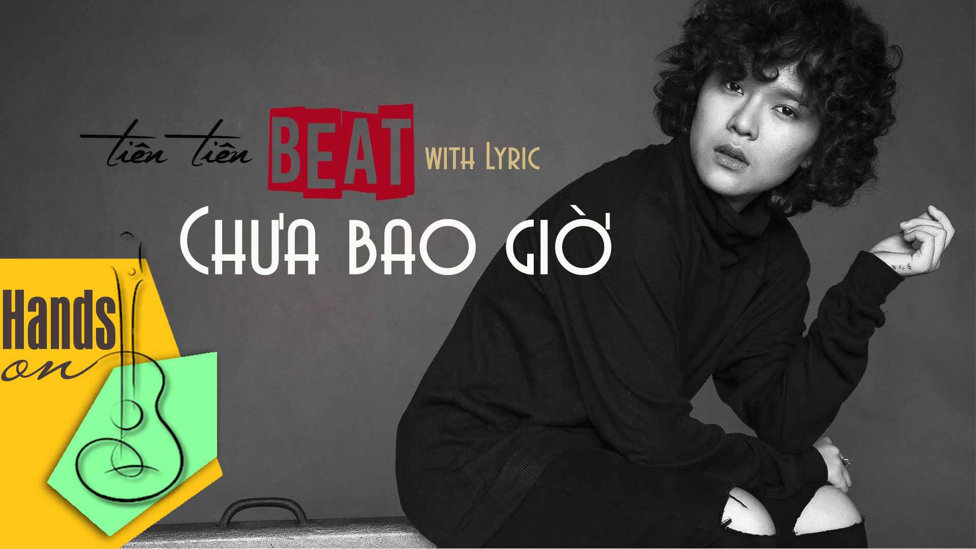 Chưa bao giờ » Tiên Tiên ✎ acoustic Beat by Trịnh Gia Hưng