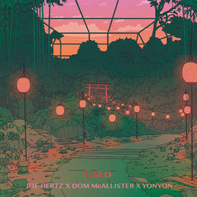 【PLAYLIST IN】Joe Hertz - Used feat. Dom McAllister, YonYon