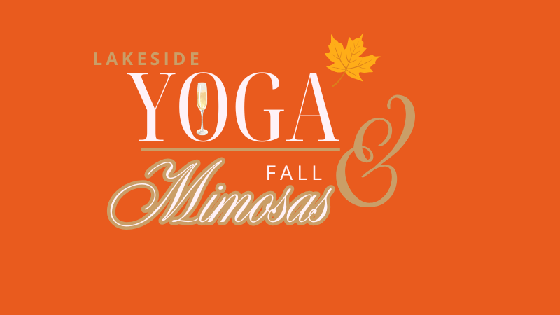 Lakeside Yoga & Build-Your-Own Fall Mimosa Bar