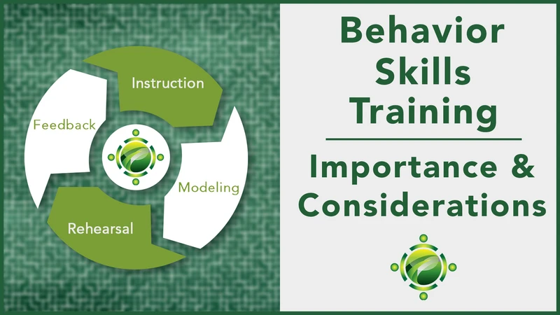 FREE CEUs for ABA Providers | Behavior Skills Training - Importance and Considerations
