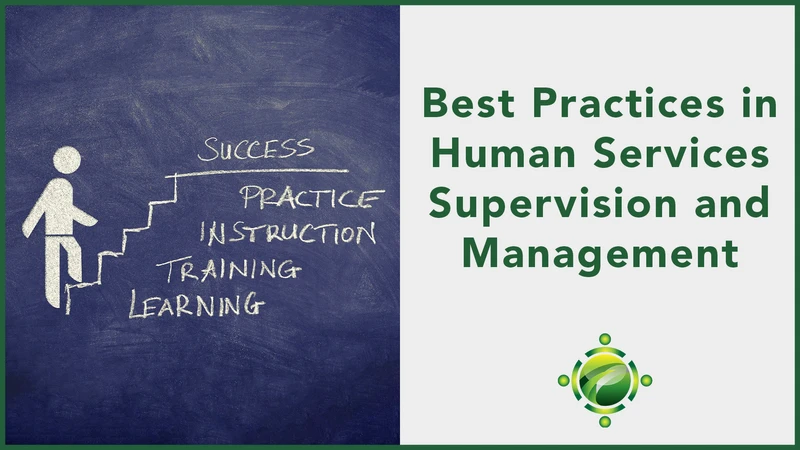 FREE CEUs for ABA Providers | Best Practices in Human Services Supervision and Management