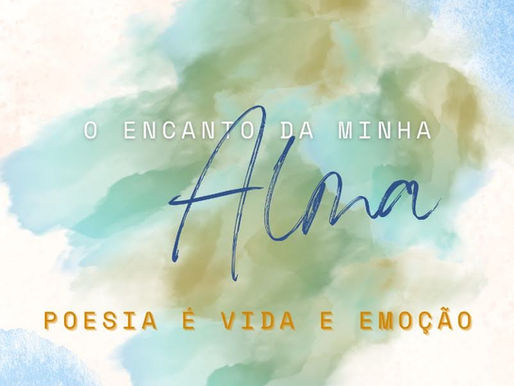 Fernando Gama lança segundo livro de poesias: “O encanto de minha alma: poesia é vida e emoção.