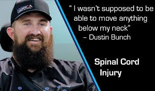 Dustin Bunch's Story : New hope for healing spinal cord injuries through stem cell therapy