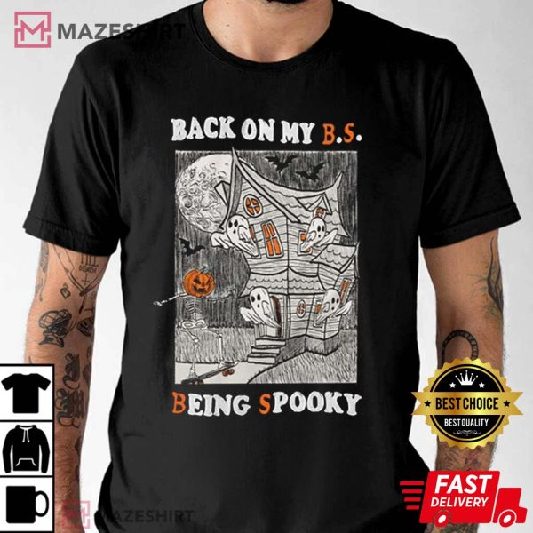 Back On My Being Spooky T-Shirt
