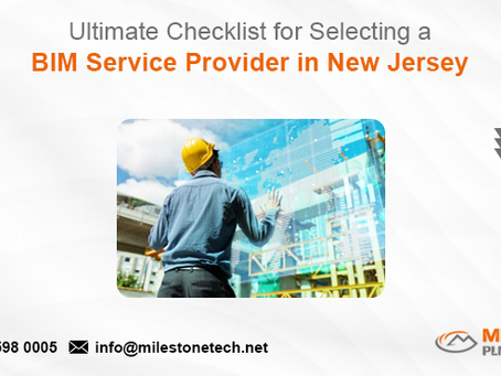 Ultimate Checklist for Selecting a BIM Service Provider in New Jersey