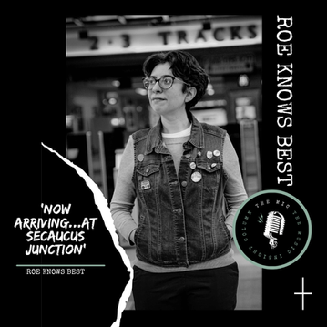 Get Your Ticket to 'Now Arriving… at Secaucus Junction': An Interview with Roe Knows Best