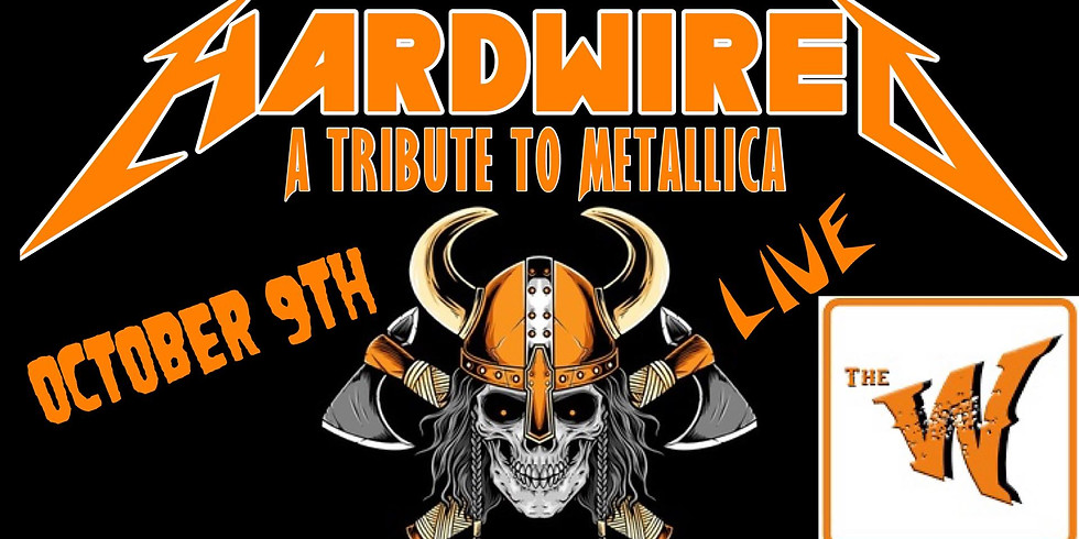 HARDWIRED a Tribute to Metallica at the Warrior